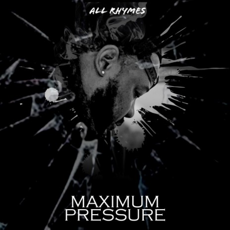 MAXIMUM PRESSURE | Boomplay Music