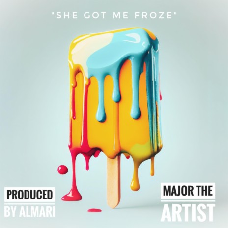 She Got Me Froze | Boomplay Music