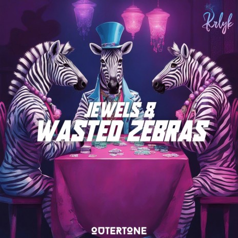 Jewels & Wasted Zebras ft. Outertone | Boomplay Music