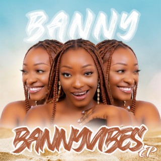 BannyVIBESEp | Boomplay Music
