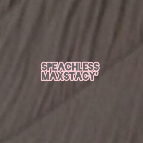 speachless | Boomplay Music