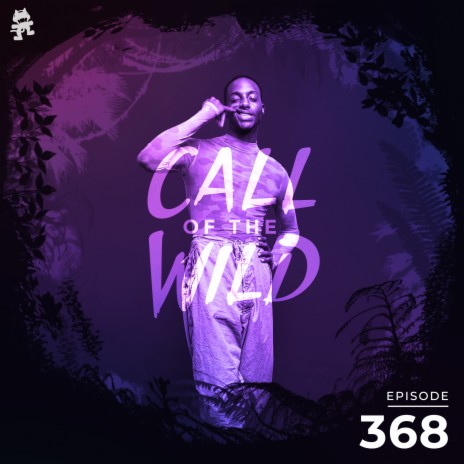 368 - Monstercat Call of the Wild (Ehiorobo Takeover) | Boomplay Music