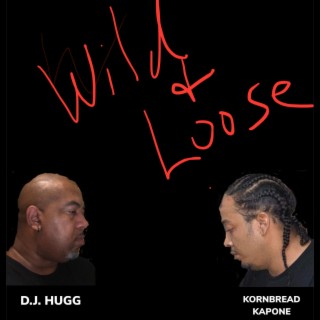 Wild & Loose (Radio Edit)