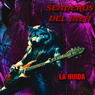 la huida (SENDEROS DEL BIEN)