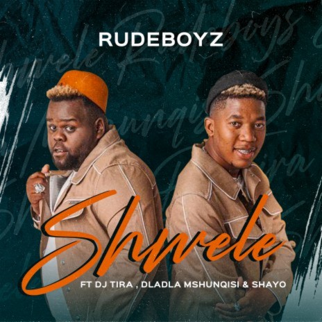 Shwele ft. DJ Tira, Dladla Mshunqisi & Shayo | Boomplay Music