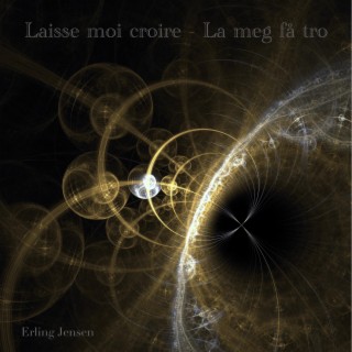 Laisse moi croire - La meg få tro