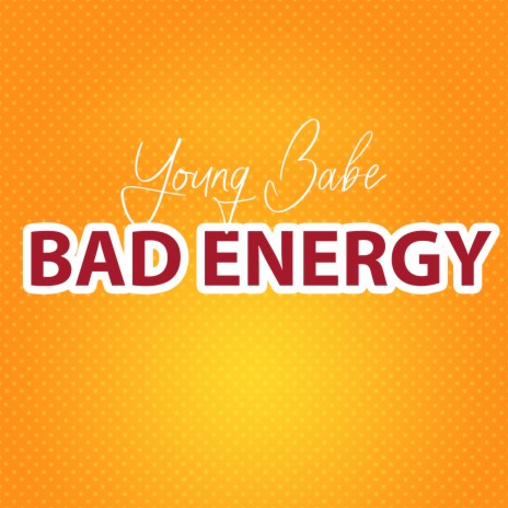 Bad Energy