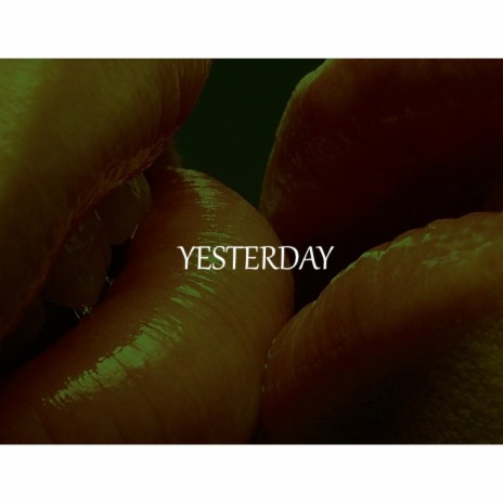 yesterday | Boomplay Music