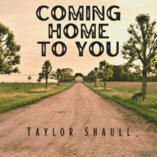 Coming Home to You