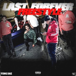 Last Forever Freestyle