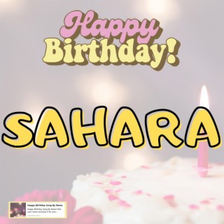 Happy Birthday SAHARA Song