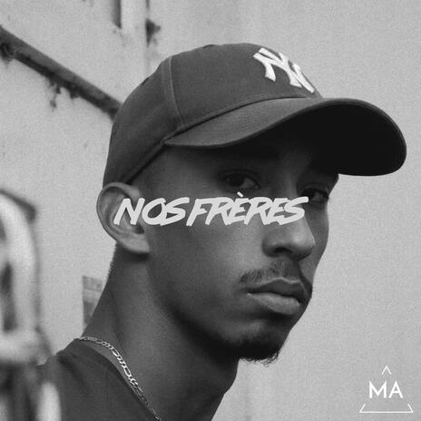 Nos frères | Boomplay Music