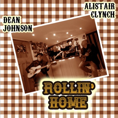 Rollin' Home ft. Alistair Clynch | Boomplay Music