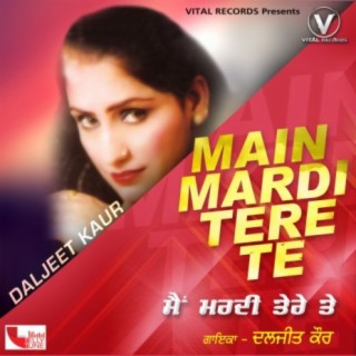 Main Mardi Tere Te