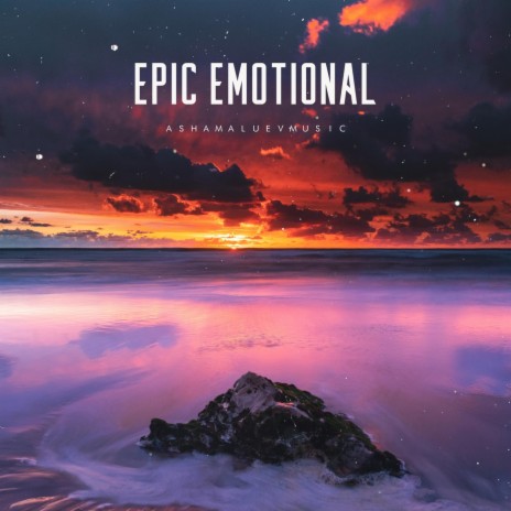 Epic Emotional | Boomplay Music