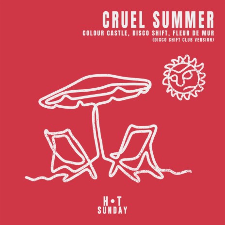 Cruel Summer (Disco Shift Club Version) ft. Disco Shift & Fleur De Mur | Boomplay Music