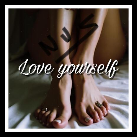 Love yourself | Boomplay Music