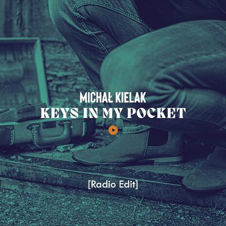 Keys in my pocket (Radio Edit) | Boomplay Music