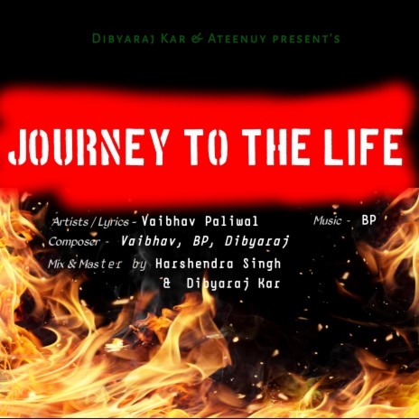 Journey to The Life ft. Juli Mandal, Vaibhav Paliwal & BP | Boomplay Music