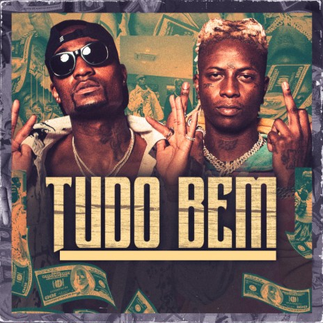 Tudo Bem ft. Yunk Vino, WEY & Nagalli | Boomplay Music