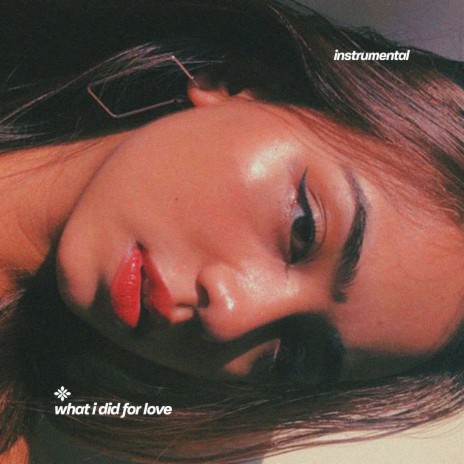 what i did for love (instrumental) ft. karaokey | Boomplay Music