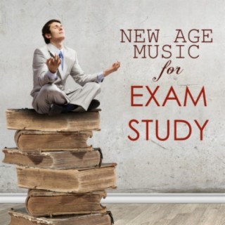 New Age Music for Exam Study: Alpha Learning Relaxation System for Increasing Brain Power and Deep Focus