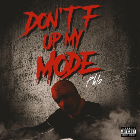 Dont F Up My Mode | Boomplay Music