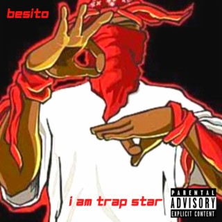 I Am Trap Star