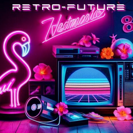 Retro-Future | Boomplay Music