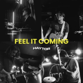 Feel It Coming lyrics | Boomplay Music