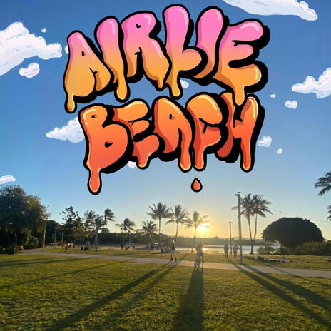 Airlie Beach | Boomplay Music