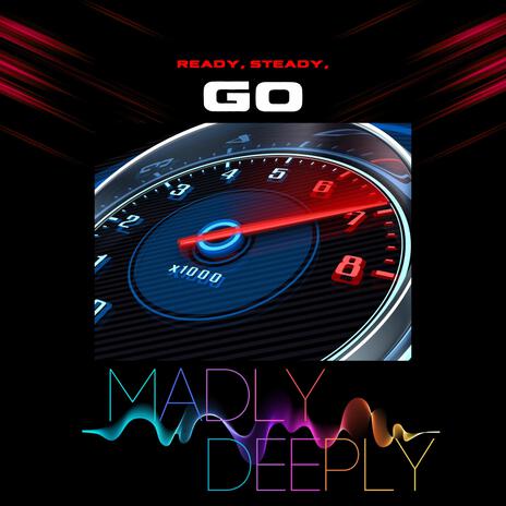 Ready, Steady, Go | Boomplay Music