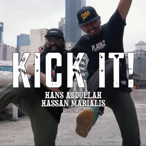 Kick It! ft. Hassan Marialis | Boomplay Music