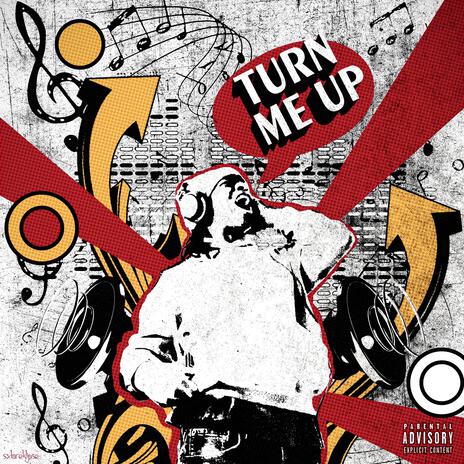 TURN ME UP | Boomplay Music