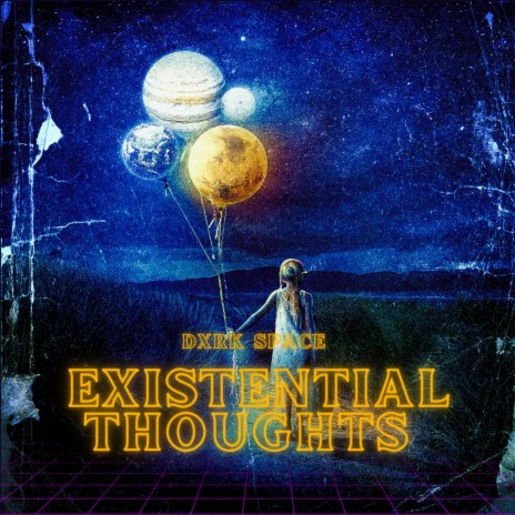 Existential Thoughts | Boomplay Music