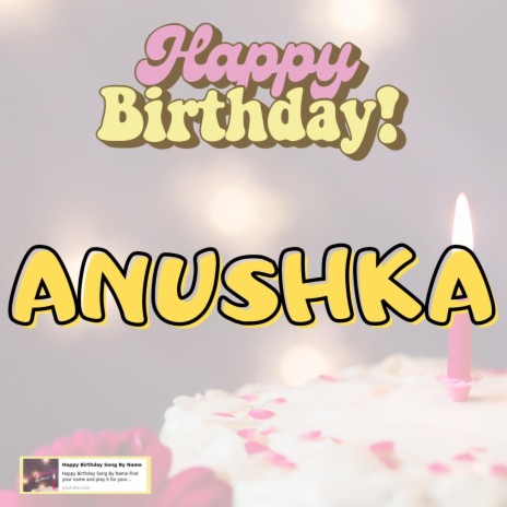 Happy Birthday ANUSHKA Song | Boomplay Music