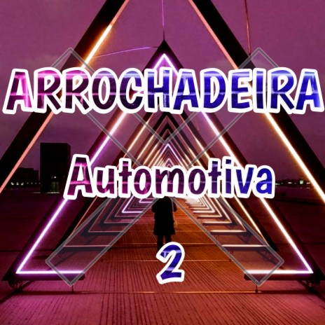 Arrochadeira Automotiva 2 | Boomplay Music