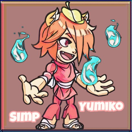 Yumiko Simp (Nostalgia Mix)
