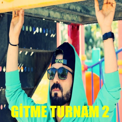 Gitme Turnam 2 | Boomplay Music