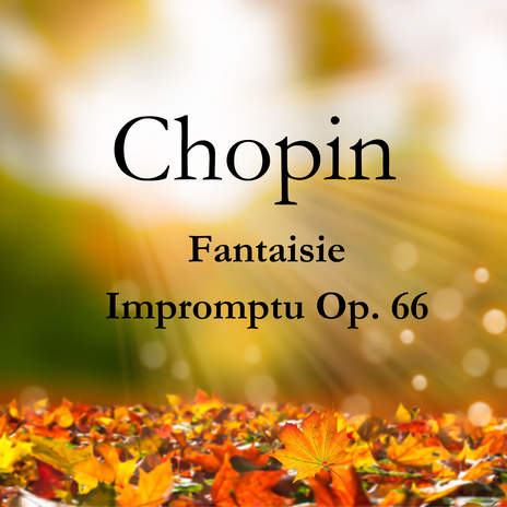 Fantaisie-Impromptu In C-Sharp Minor, Op. 66 No. 4 ft. Sandra Kissy | Boomplay Music