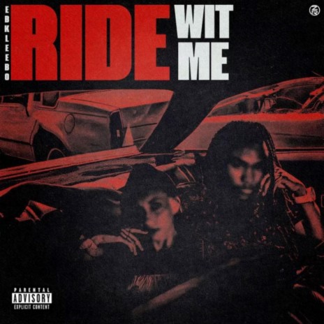 Ride With Me ft. EBK Mad Maxx, EBK Lik & Lul 3