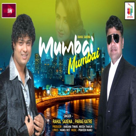 Mumbai Mumbai ft. PARAG KATRE | Boomplay Music