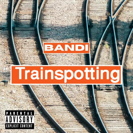 Trainspotting | Boomplay Music