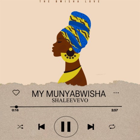My Munyabwisha | Boomplay Music