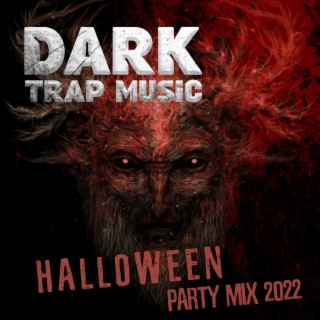 Dark Trap Music: Halloween Party Mix 2022, Bass Boosted, Dark Trap Ambience & Wave Mix, Best Spiritual Trap, Witch Trap