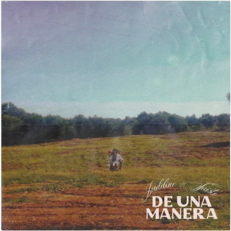 De una Manera ft. Tuiste | Boomplay Music