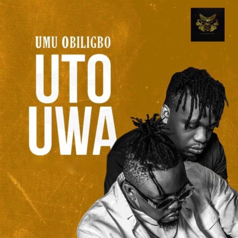 Uto Uwa | Boomplay Music