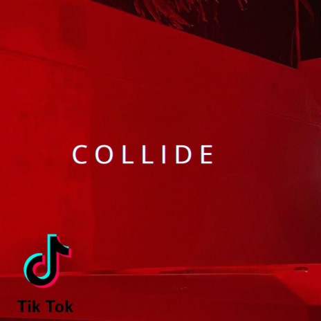 Collide | Boomplay Music