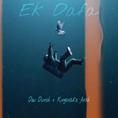 Ek Dafa ft. Kingsnake Ansh | Boomplay Music