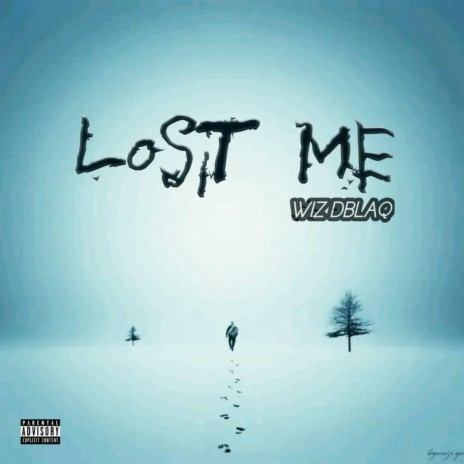 Lost Me | Boomplay Music